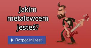 Jakim metalowcem jesteś?