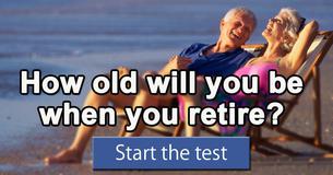 How old will you be when you retire?
