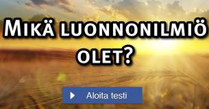 Mikä luonnonilmiö olet?