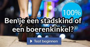 Ben je een stadskind of een boerenkinkel?