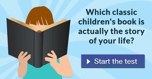 Which classic children's book is actually the story of your life? 