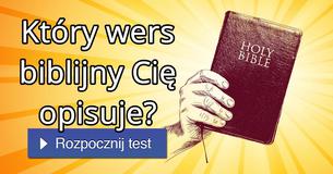 Który wers biblijny Cię opisuje? 