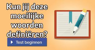 Kun jij deze moeilijke woorden definiëren?