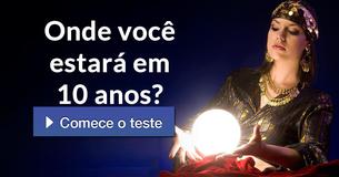 Onde você estará em 10 anos?
