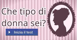 Che tipo di donna sei?