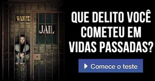Que delito você cometeu em vidas passadas?