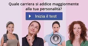 Quale carriera si addice maggiormente alla tua personalità?