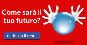 Come sarà il tuo futuro? 