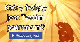 Który święty jest Twoim patronem?