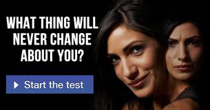 What thing will never change about you?