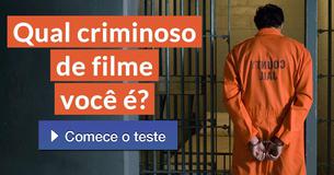 Qual criminoso de filme você é?