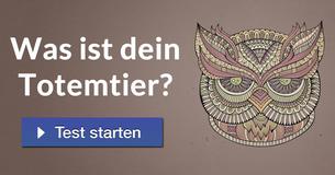 Was ist Dein Totemtier?