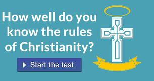 How well do you know the rules of Christianity?