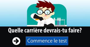 Quelle carrière devrais-tu faire?