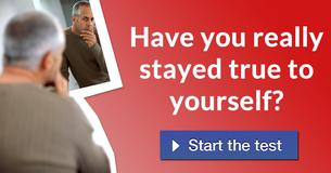 Have you really stayed true to yourself?