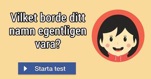 Vilket borde ditt namn egentligen vara?