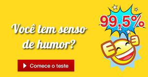 Você tem senso de humor?