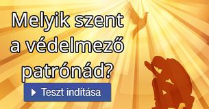 Melyik szent a védelmező patrónád? 