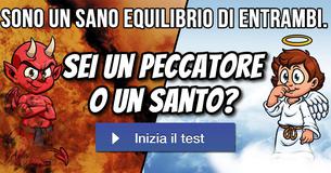 Sei un peccatore o un santo?
