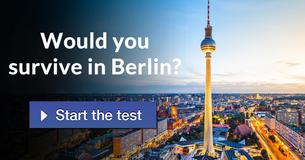 Would you survive in Berlin?