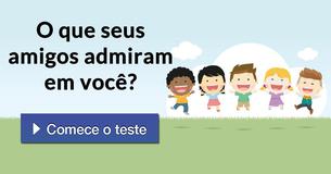 O que seus amigos admiram em você?