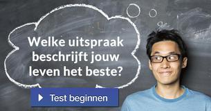 Welke uitspraak beschrijft jouw leven het beste?