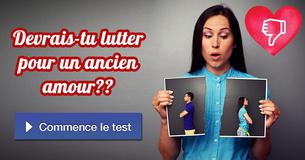 Devrais-tu lutter pour un ancien amour ?