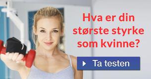 Hva er din største styrke som kvinne?
