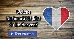 Welche Nationalität bist du im Herzen?