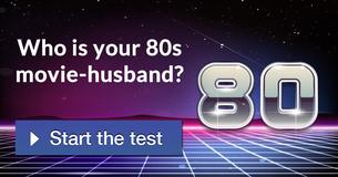 Who is your 80s movie-husband?