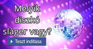 Melyik diszkó sláger vagy?