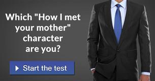 Which "How I met your mother" character are you?