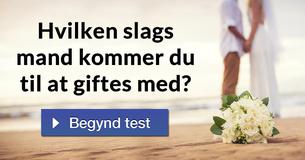 Hvilken slags mand kommer du til at giftes med?
