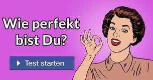 Wie perfekt bist Du?