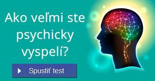 Ako veľmi ste psychicky vyspelí?