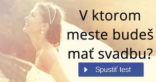 V ktorom meste budeš mať svadbu?