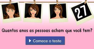 Quantos anos as pessoas acham que você tem?