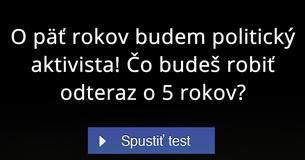 Čo budeš robiť odteraz o 5 rokov?