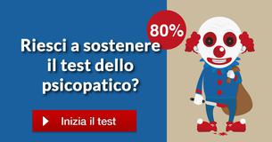 Riesci a sostenere il test dello psicopatico?