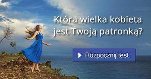 Która wielka kobieta jest Twoją patronką?