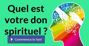 Quel est votre don spirituel ?