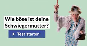 Wie böse ist deine Schwiegermutter? 