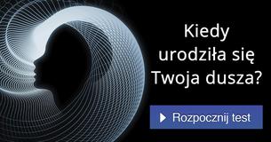 Kiedy urodziła się Twoja dusza?