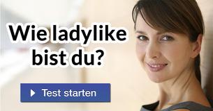 Wie ladylike bist du?