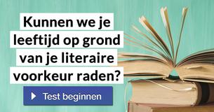 Kunnen we je leeftijd op grond van je literaire voorkeur raden?