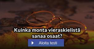 Kuinka monta vieraskielistä sanaa osaat?