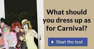 What should you dress up as for Carnival?