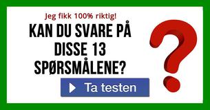 Kan du svare på disse 13 spørsmålene?