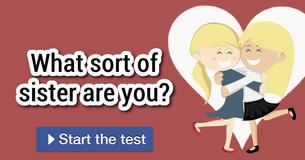 What sort of sister are you?