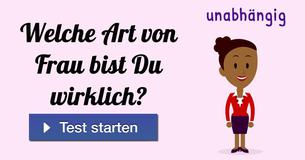 Welche Art von Frau bist Du wirklich?